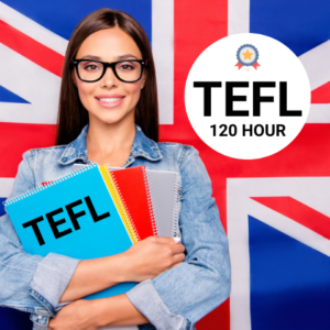 120-Hour TEFL Certificate